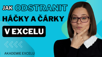 Jak odstranit háčky a čárky v Excelu